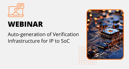 Auto-generation of Verification Infrastructure for IP to SoC