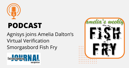 Agnisys joins Amelia Dalton’s Virtual Verification Smorgasbord Fish Fry